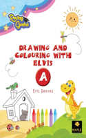 Drawing and Colouring with Elvis - A
