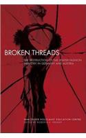 Broken Threads: The Destruction of the Jewish Fashion Industry in Germany and Austria(English)