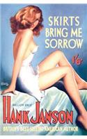 Skirts Bring Me Sorrow
