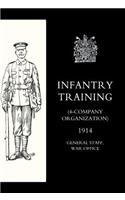 Infantry Training (4 - Company Organization) 1914: (English)