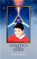 Genetics of the Gods