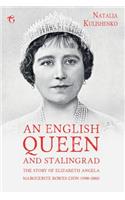 An English Queen and Stalingrad