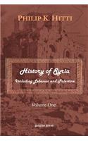 History of Syria Including Lebanon and Palestine (Volume 1)