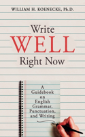 Write Well Right Now