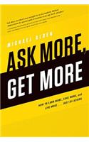 Ask More, Get More