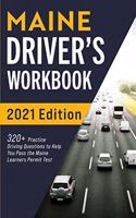 Maine Driver's Workbook: 320+ Practice Driving Questions to Help You Pass the Maine Learner's Permit Test