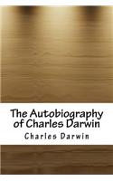 The Autobiography of Charles Darwin
