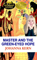 Master and the Green-Eyed Hope