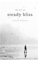 The Art of Steady Bliss