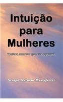 Intui��o Para Mulheres