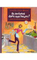 Ils Arrivent Dans Une Heure !