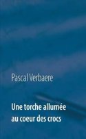 Une Torche Allumï¿½e Au Coeur Des Crocs