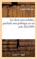 Les Deux Sans-Culottes, Pochade Non Politique En Un Acte