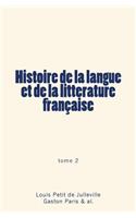 Histoire de la langue et de la litterature française: tome 2