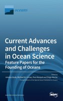 Current Advances and Challenges in Ocean Science-Feature Papers for the Founding of Oceans