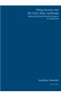 Fitting Security into the Swiss Value Landscape: Personal and Social Security Concerns in Switzerland