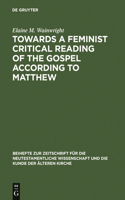 Towards a Feminist Critical Reading of the Gospel according to Matthew