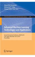 Advanced Machine Learning Technologies and Applications: Second International Conference, Amlta 2014, Cairo, Egypt, November 28-30, 2014. Proceedings