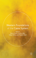 Western Foundations of the Caste System