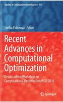 Recent Advances in Computational Optimization: Results of the Workshop on Computational Optimization Wco 2016