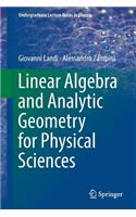 Linear Algebra and Analytic Geometry for Physical Sciences