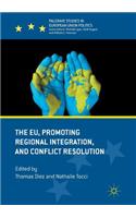 Eu, Promoting Regional Integration, and Conflict Resolution