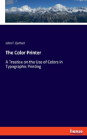 Color Printer: A Treatise on the Use of Colors in Typographic Printing