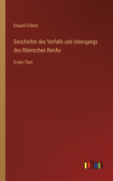 Geschichte des Verfalls und Untergangs des Römischen Reichs