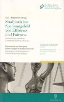 Strafjustiz Im Spannungsfeld Von Effizienz Und Fairness / Criminal Justice Between Crime Control and Due Process