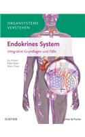 Organsysteme Verstehen: Endokrines System: (Kurzlehrbuch - Urban & Fischer Verlag)