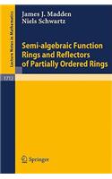 Semi-Algebraic Function Rings and Reflectors of Partially Ordered Rings