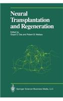 Neural Transplantation and Regeneration