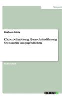 Körperbehinderung. Querschnittslähmung bei Kindern und Jugendlichen: (German)
