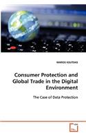 Consumer Protection and Global Trade in the Digital Environment