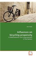 Influences on bicycling propensity