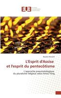 Lesprit Dassise Et Lesprit Du Pentecôtisme