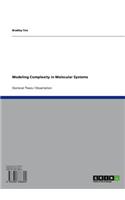 Modeling Complexity in Molecular Systems