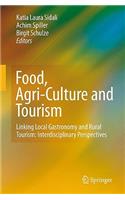Food, Agri-Culture and Tourism