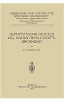 Asymptotische Gesetƶe Der Wahrscheinlichkeitsrechnung