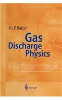 Gas Discharge Physics