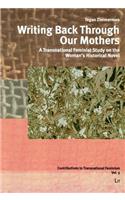 Writing Back Through Our Mothers, 5