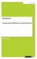 Antonymische Relationen in Sprichwörtern