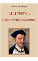 Liliental - Kleine mystische Schriften