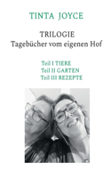TINTA JOYCE - TRILOGIE - Tagebücher von einem Hof
