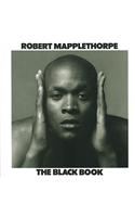 Robert Mapplethorpe: The Black Book: The Black Book