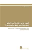 Marktorientierung und Innovationsorientierung