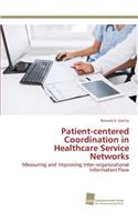 Patient-centered Coordination in Healthcare Service Networks