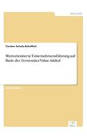 Wertorientierte Unternehmensführung auf Basis des Economics Value Added