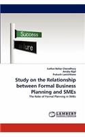 Study on the Relationship between Formal Business Planning and SMEs