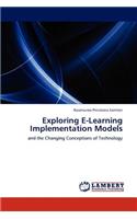 Exploring E-Learning Implementation Models